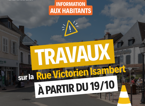 Chantier rue Nationale : passage en nouvelle phase de travaux Rue Victorien Isambert et Pont de Cloyes